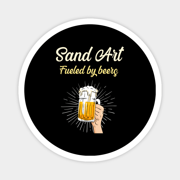 Sand Art Fueled By Beers - Sand Sculpture Sculptures Castle Castles Magnet by blakelan128